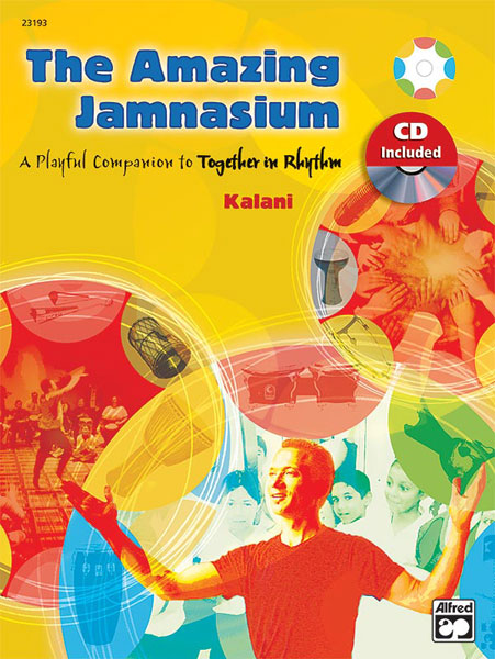 The Amazing Jamnasium A Playful Companion to Together in Rhythm 節奏 | 小雅音樂 Hsiaoya Music