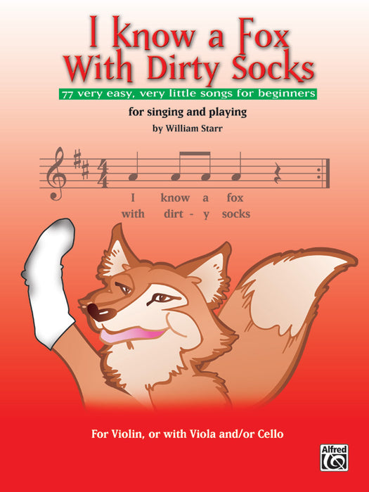 I Know a Fox with Dirty Socks 77 Very Easy, Very Little Songs for Beginning Violinists to Sing, to Play 小提琴 | 小雅音樂 Hsiaoya Music