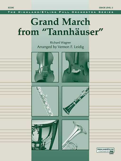 Grand March from Tannhäuser 華格納理查 進行曲唐懷瑟 總譜 | 小雅音樂 Hsiaoya Music