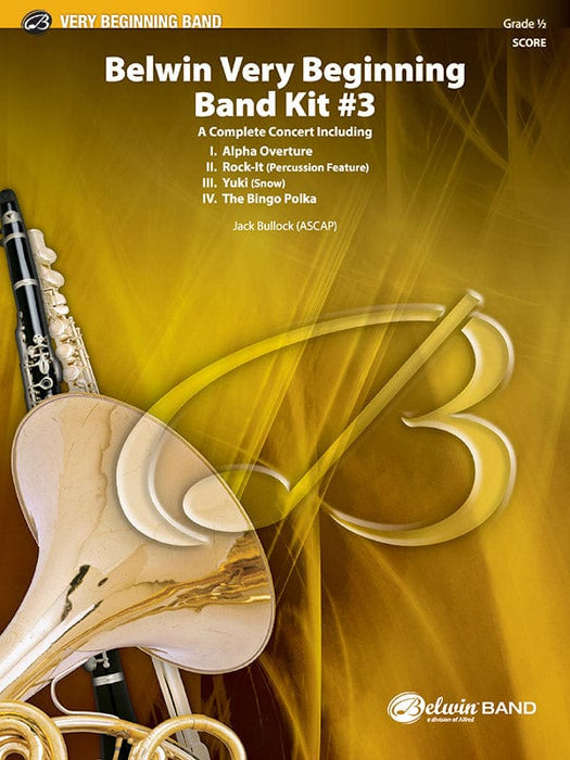 Belwin Very Beginning Band Kit #3 A Complete Concert Including: Alpha Overture / Rock-It / Yuki / The Bingo Polka 音樂會 序曲 波卡舞曲 總譜 | 小雅音樂 Hsiaoya Music