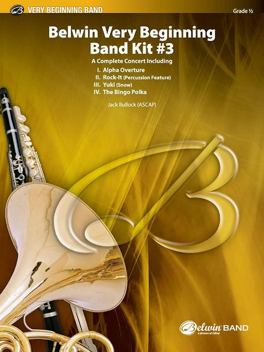 Belwin Very Beginning Band Kit #3 A Complete Concert Including: Alpha Overture / Rock-It / Yuki / The Bingo Polka 音樂會 序曲 波卡舞曲 | 小雅音樂 Hsiaoya Music