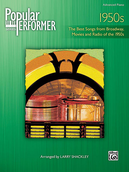 Popular Performer: 1950s The Best Songs from Broadway, Movies and Radio of the 1950s 百老匯 | 小雅音樂 Hsiaoya Music