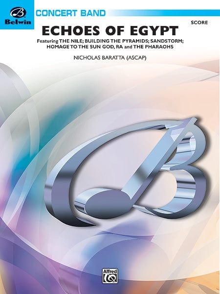 Echoes of Egypt Featuring: The Nile / Building the Pyramids / Sandstorm / The Pharaohs 總譜 | 小雅音樂 Hsiaoya Music