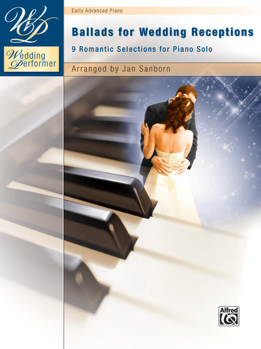 Wedding Performer: Ballads for Wedding Receptions 9 Romantic Selections for Piano Solo 敘事曲 鋼琴 獨奏 | 小雅音樂 Hsiaoya Music