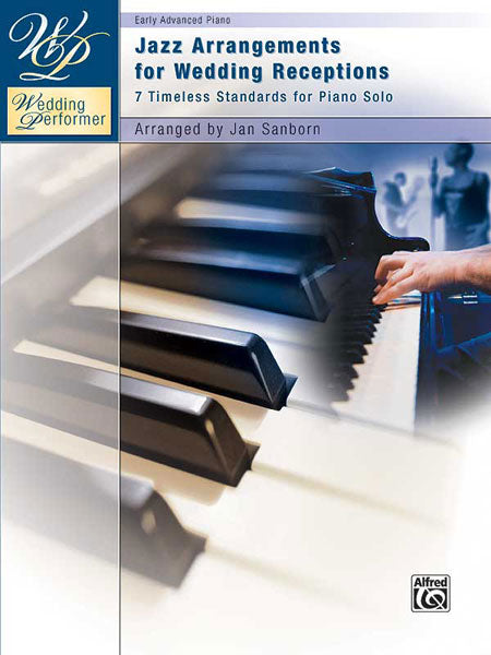 Wedding Performer: Jazz Arrangements for Wedding Receptions 7 Timeless Standards for Piano Solo 爵士音樂 鋼琴 獨奏 | 小雅音樂 Hsiaoya Music