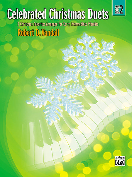 Celebrated Christmas Duets, Book 2 5 Christmas Favorites Arranged for Early Intermediate Pianists 二重奏 | 小雅音樂 Hsiaoya Music
