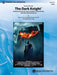 The Dark Knight, Concert Suite from Featuring: Harvey Two-Face / Introduce a Little Anarchy / Like a Dog Chasing Cars 音樂會 組曲 總譜 | 小雅音樂 Hsiaoya Music