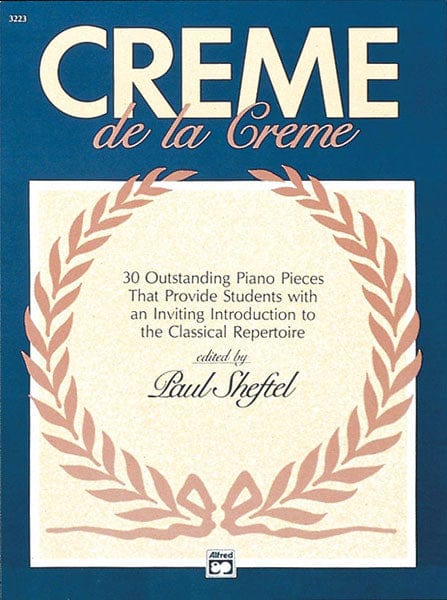 Creme de la Creme 30 Outstanding Piano Pieces that Provide Students with an Inviting Introduction to the Classical Repertoire 鋼琴 小品 導奏 古典 | 小雅音樂 Hsiaoya Music
