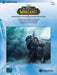 World of Warcraft, Suite from Featuring: Wrath of the Lich King / Invincible / Lion's Pride 組曲 | 小雅音樂 Hsiaoya Music