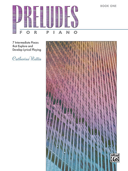 Preludes for Piano, Book 1 7 Intermediate Pieces that Explore and Develop Lyrical Playing 前奏曲 鋼琴 小品 | 小雅音樂 Hsiaoya Music