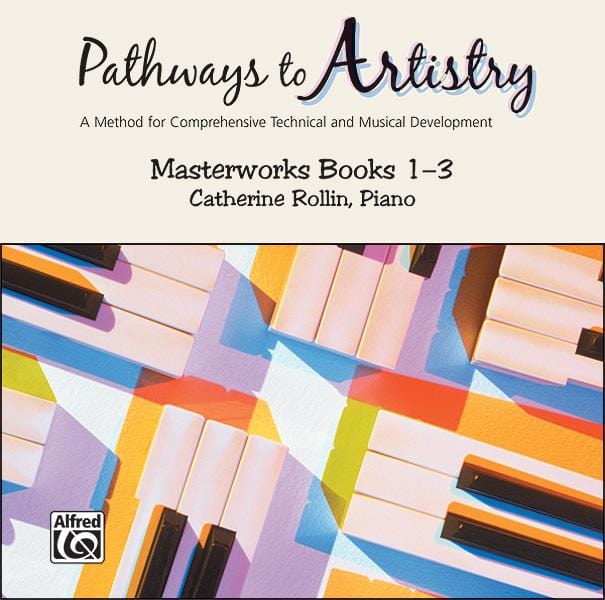 Pathways to Artistry: Masterworks CD, Books 1-3 A Method for Comprehensive Technical and Musical Development | 小雅音樂 Hsiaoya Music