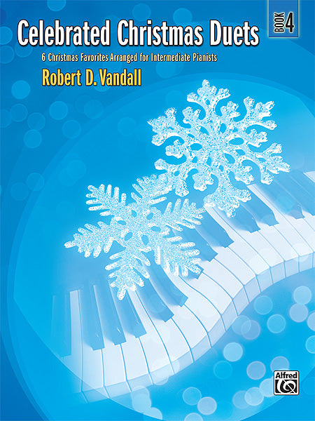 Celebrated Christmas Duets, Book 4 6 Christmas Favorites Arranged for Intermediate Pianists 二重奏 | 小雅音樂 Hsiaoya Music
