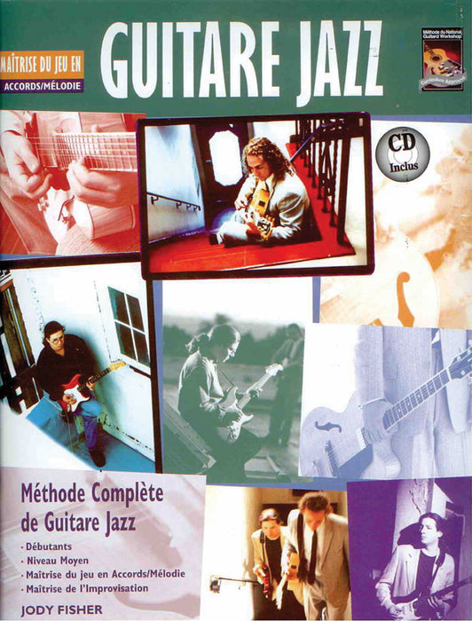 Guitare Jazz Maitrise Du Jeu en Accords/ Melodie Tab [Mastering Jazz Guitar: Chord/Melody] Methode Complete de Guitare Jazz [The Complete Jazz Guitar Method] 吉他爵士音樂吉他和弦旋律 | 小雅音樂 Hsiaoya Music