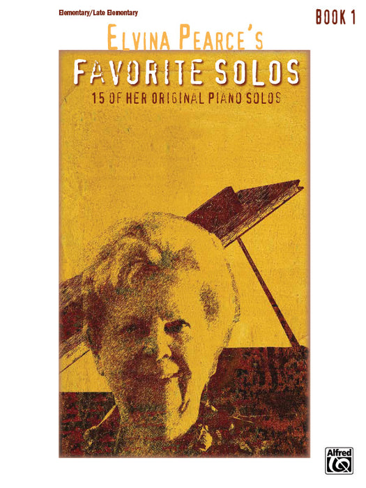 Elvina Pearce's Favorite Solos, Book 1 15 of Her Original Piano Solos 獨奏 鋼琴 獨奏 | 小雅音樂 Hsiaoya Music