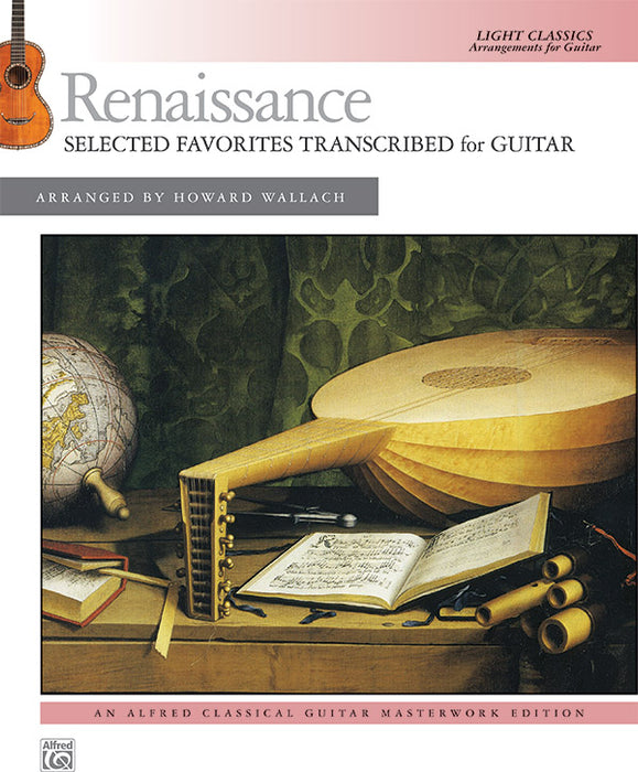 Renaissance: Selected Favorites Transcribed for Guitar Light Classics Arrangements for Guitar 吉他 | 小雅音樂 Hsiaoya Music