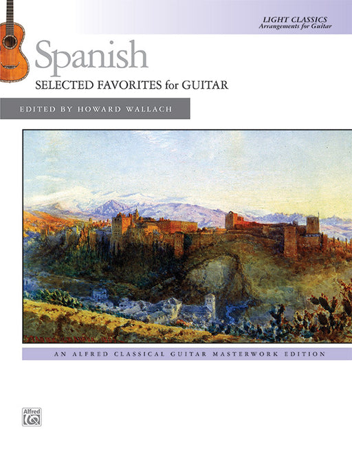 Spanish: Selected Favorites for Guitar Light Classics Arrangements for Guitar 吉他 | 小雅音樂 Hsiaoya Music
