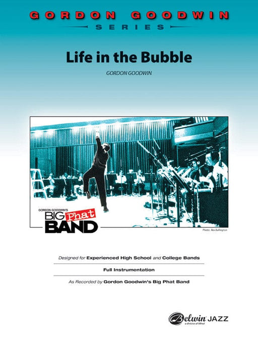 Life in the Bubble As Recorded by Gordon Goodwin's Big Phat Band 總譜 | 小雅音樂 Hsiaoya Music