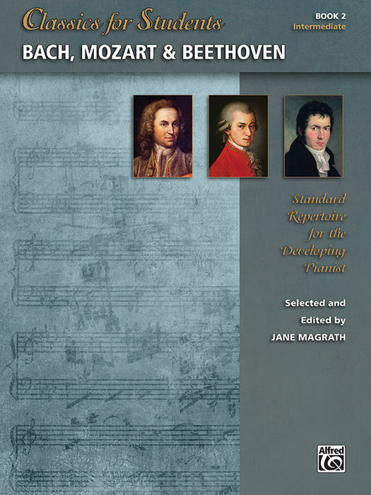 Classics for Students: Bach, Mozart & Beethoven, Book 2 Standard Repertoire for the Developing Pianist | 小雅音樂 Hsiaoya Music