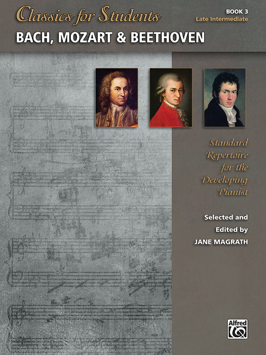 Classics for Students: Bach, Mozart & Beethoven, Book 3 Standard Repertoire for the Developing Pianist | 小雅音樂 Hsiaoya Music