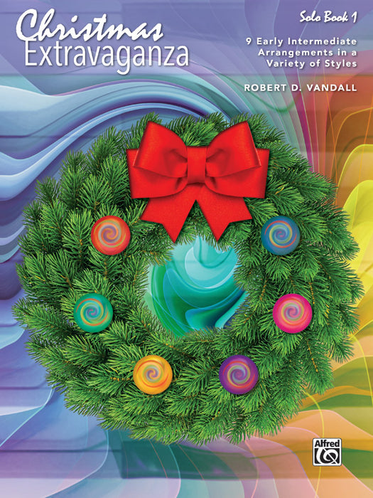 Christmas Extravaganza, Book 1 9 Early Intermediate Arrangements in a Variety of Styles | 小雅音樂 Hsiaoya Music