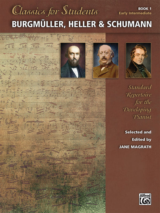 Classics for Students: Burgmüller, Heller & Schumann, Book 1 Standard Repertoire for the Developing Pianist | 小雅音樂 Hsiaoya Music
