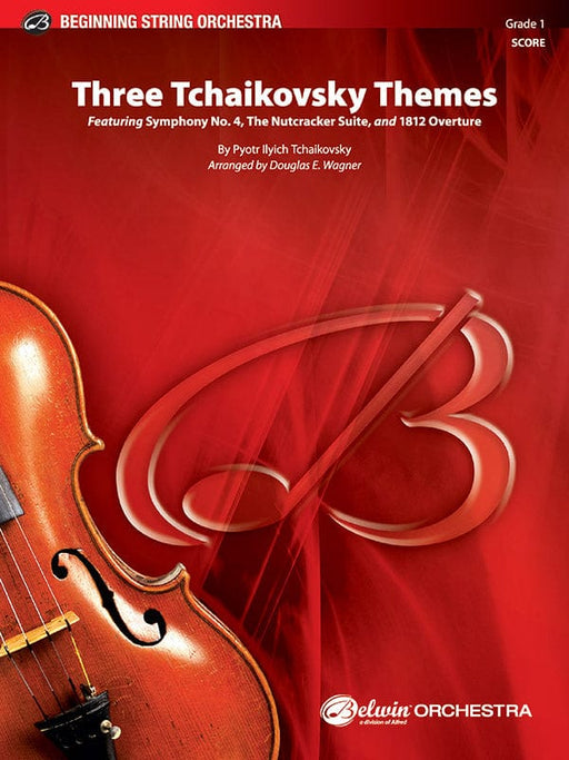 Three Tchaikovsky Themes Featuring: Symphony No. 4 / The Nutcracker Suite / 1812 Overture 柴科夫斯基,彼得 交響曲 胡桃鉗組曲 序曲 總譜 | 小雅音樂 Hsiaoya Music