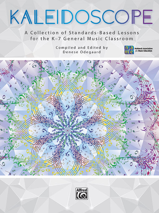 Kaleidoscope A Collection of Standards-Based Lessons for the K--7 General Music Classroom | 小雅音樂 Hsiaoya Music