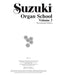 Suzuki Organ School, Vol. 3 管風琴 | 小雅音樂 Hsiaoya Music