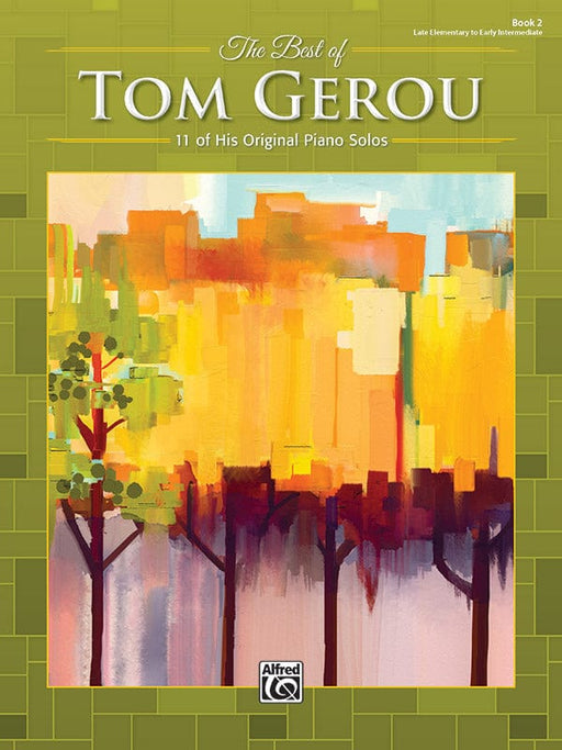The Best of Tom Gerou, Book 2 11 of His Original Piano Solos 鋼琴 獨奏 | 小雅音樂 Hsiaoya Music