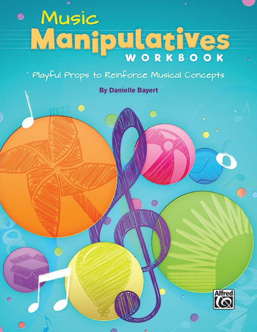 Music Manipulatives Workbook Playful Props to Reinforce Musical Concepts | 小雅音樂 Hsiaoya Music