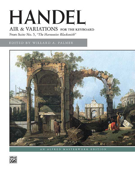 Handel: Air & Variations ("The Harmonious Blacksmith") 韓德爾 詠唱調 | 小雅音樂 Hsiaoya Music
