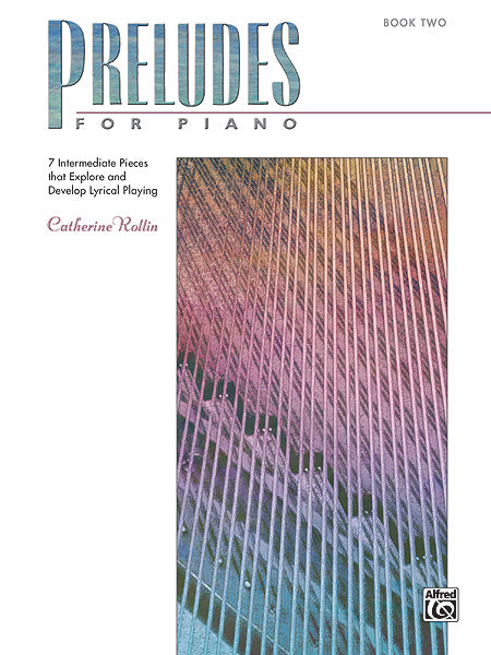 Preludes for Piano, Book 2 7 Intermediate Pieces that Explore and Develop Lyrical Playing 前奏曲 鋼琴 小品 | 小雅音樂 Hsiaoya Music
