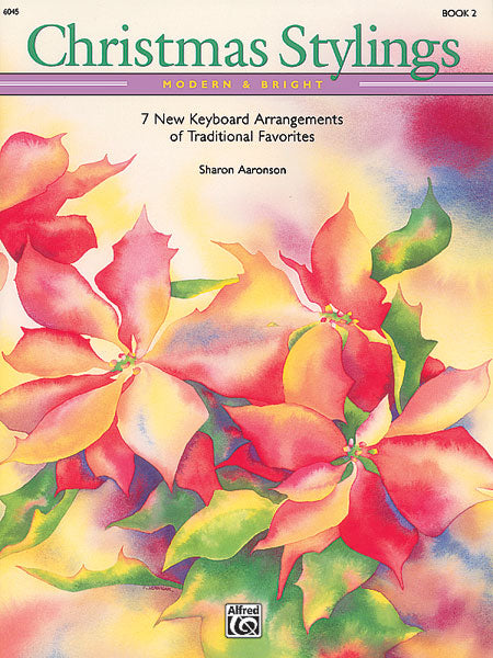 Christmas Stylings: Modern & Bright, Book 2 7 New Keyboard Arrangements of Traditional Favorites 鍵盤樂器 | 小雅音樂 Hsiaoya Music