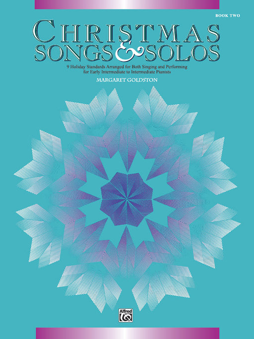 Christmas Songs & Solos, Book 2 9 Holiday Standards Arranged for Both Singing and Performing for Early Intermediate to Intermediate Pianists 獨奏 | 小雅音樂 Hsiaoya Music