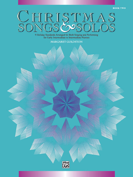 Christmas Songs & Solos, Book 2 9 Holiday Standards Arranged for Both Singing and Performing for Early Intermediate to Intermediate Pianists 獨奏 | 小雅音樂 Hsiaoya Music