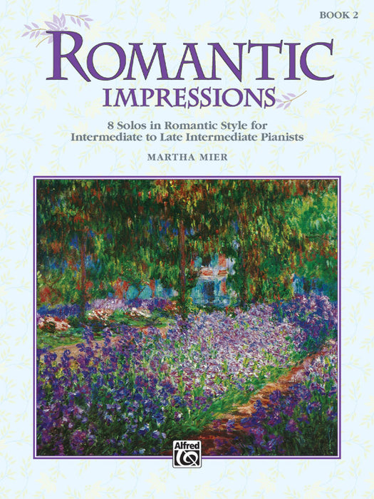 Romantic Impressions, Book 2 8 Solos in Romantic Style for Intermediate to Late Intermediate Pianists 獨奏 風格 | 小雅音樂 Hsiaoya Music
