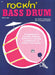 Rockin' Bass Drum, Book 2 A Repertoire of Exciting Rhythmic Patterns to Develop Coordination for Today's Rock Styles 鼓 節奏 | 小雅音樂 Hsiaoya Music