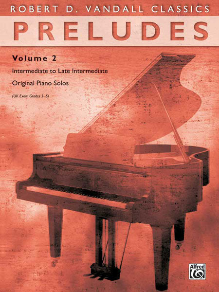 Preludes, Volume 2 Intermediate to Late Intermediate Original Piano Solos 前奏曲 鋼琴 獨奏 | 小雅音樂 Hsiaoya Music