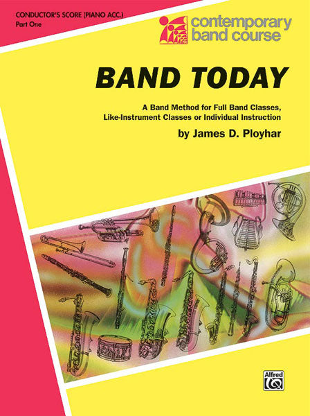 Band Today, Part 1 A Band Method for Full Band Classes, Like-Instrument Classes or Individual Instruction 樂器 | 小雅音樂 Hsiaoya Music