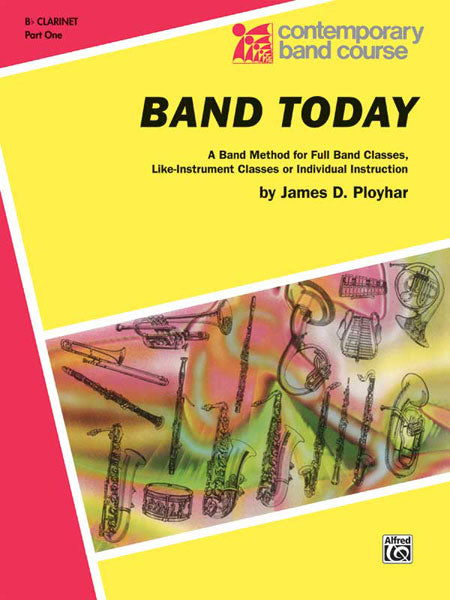 Band Today, Part 1 A Band Method for Full Band Classes, Like-Instrument Classes or Individual Instruction 樂器 | 小雅音樂 Hsiaoya Music