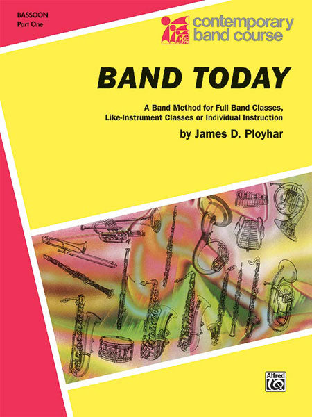 Band Today, Part 1 A Band Method for Full Band Classes, Like-Instrument Classes or Individual Instruction 樂器 | 小雅音樂 Hsiaoya Music