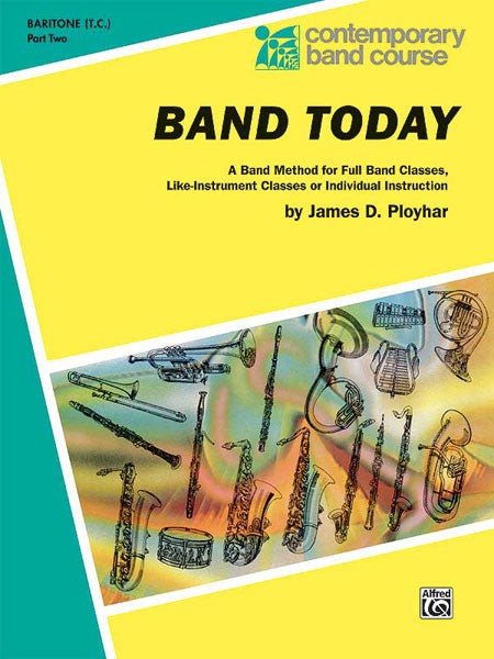 Band Today, Part 2 A Band Method for Full Band Classes, Like-Instrument Classes or Individual Instruction 樂器 | 小雅音樂 Hsiaoya Music