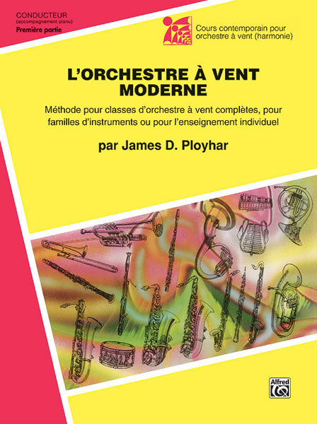 Band Today, Part 1 in French [L'Orchestre À Vent Moderne] A Band Method for Full Band Classes, Like-Instrument Classes or Individual Instruction 樂器 | 小雅音樂 Hsiaoya Music