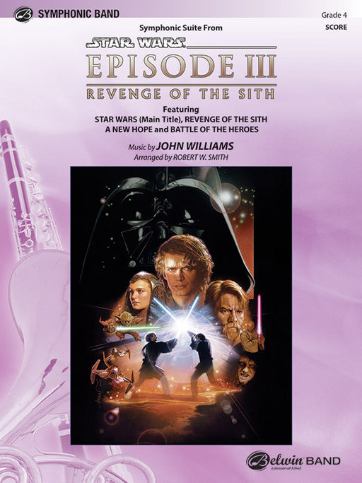 Star Wars®: Episode III Revenge of the Sith, Symphonic Suite from Featuring: Star Wars (Main Title) / Revenge of the Sith / A New Hope / Battle of the Heroes 交響組曲 總譜 | 小雅音樂 Hsiaoya Music