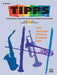 T-I-P-P-S for Bands: Tone * Intonation * Phrasing * Precision * Style For Developing a Great Band and Maintaining High Playing Standards 聲調 風格 | 小雅音樂 Hsiaoya Music