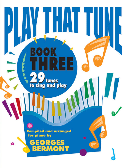 Play That Tune, Book 3 29 Tunes to Sing and Play | 小雅音樂 Hsiaoya Music