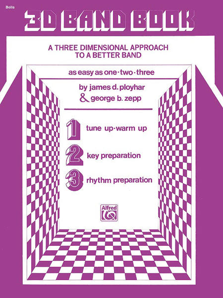 3-D Band Book A Three-dimensional Approach to a Better Band as Easy as One, Two, Three! | 小雅音樂 Hsiaoya Music