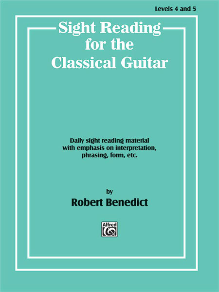 Sight Reading for the Classical Guitar, Level IV-V Daily Sight Reading Material with Emphasis on Interpretation, Phrasing, Form, and More 古典吉他 詮釋 | 小雅音樂 Hsiaoya Music