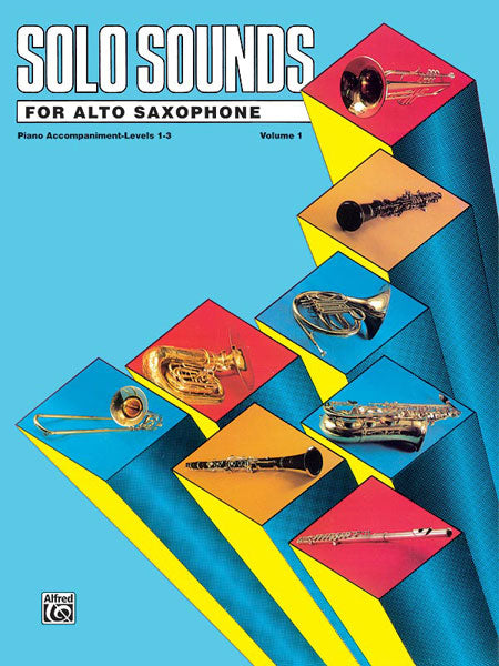 Solo Sounds for Alto Saxophone, Volume I, Levels 1-3 獨奏 中音薩氏管 | 小雅音樂 Hsiaoya Music