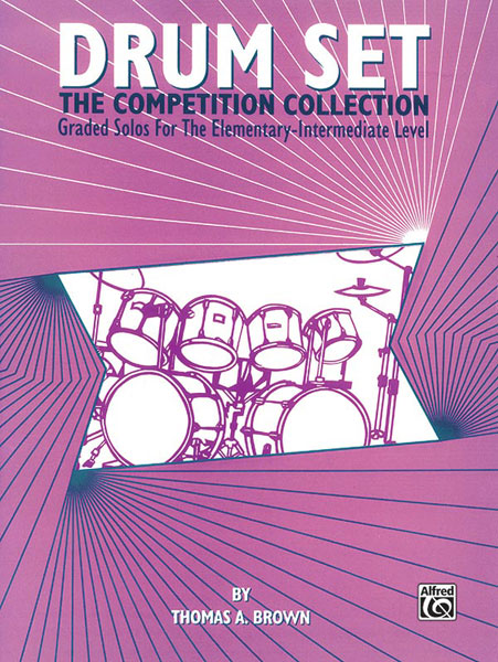 Drum Set: The Competition Collection Graded Solos for the Elementary-Intermediate Level 鼓 獨奏 | 小雅音樂 Hsiaoya Music